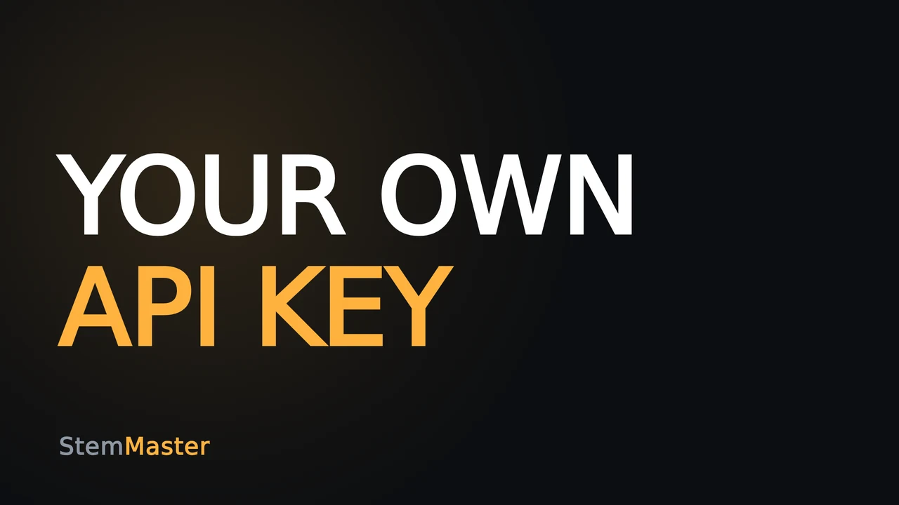 StemMaster tutorial thumbnail reading “YOUR OWN API KEY”