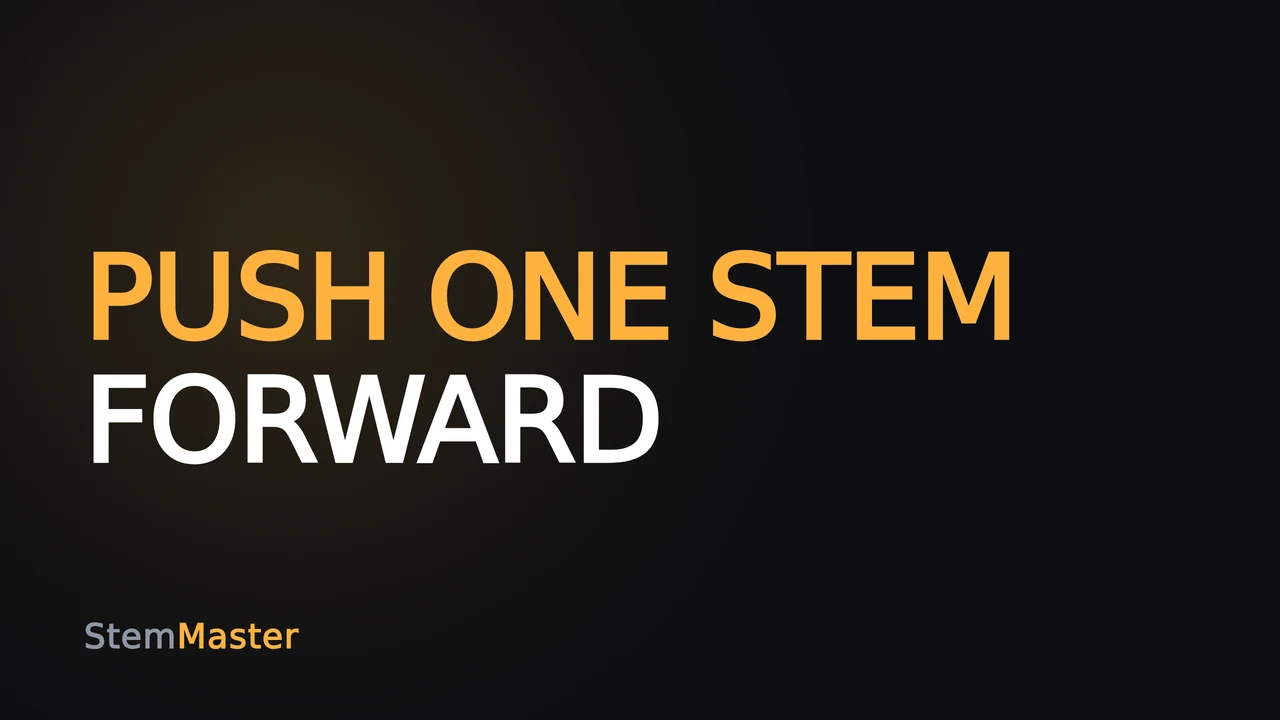 StemMaster tutorial thumbnail reading “PUSH ONE STEM FORWARD”