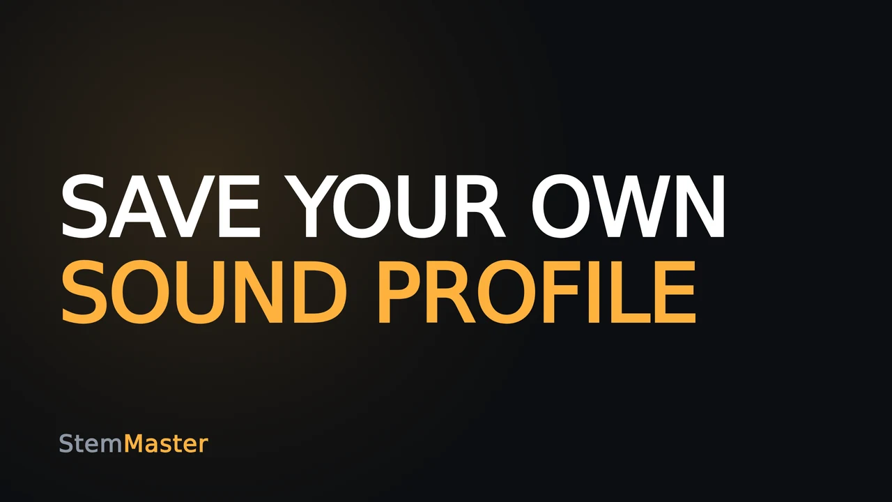 StemMaster tutorial thumbnail reading “SAVE YOUR OWN SOUND PROFILE”