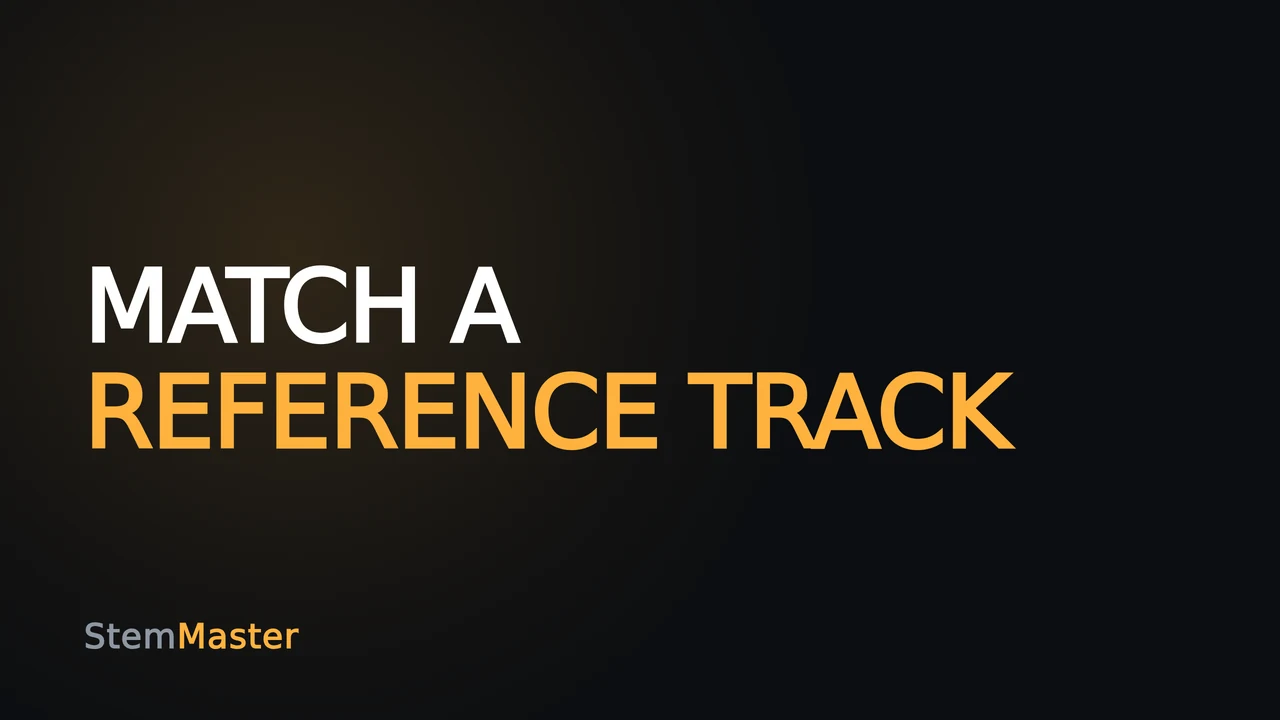StemMaster tutorial thumbnail reading “MATCH A REFERENCE TRACK”